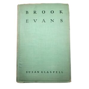 Brooks Evans 1928 Vintage Hardcover Novel by Susan Glaspell‎ Literary Classic
